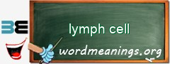 WordMeaning blackboard for lymph cell
